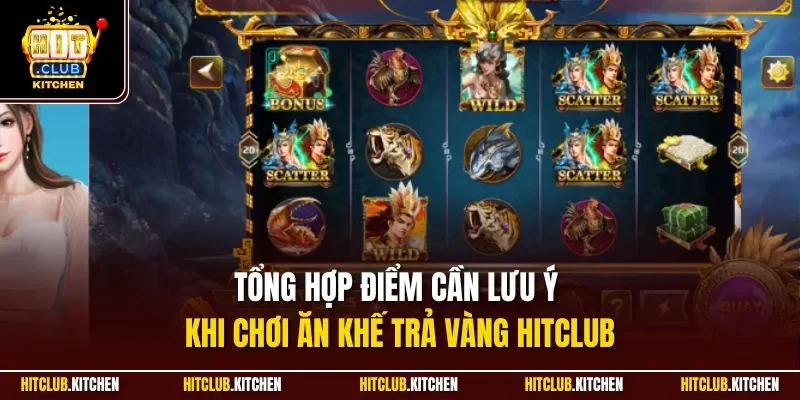 Tổng hợp điểm cần lưu ý khi chơi ăn khế trả vàng Hitclub